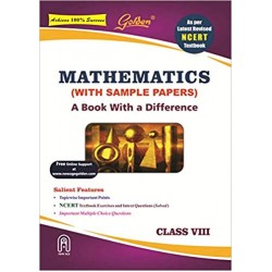 Golden Mathematics: (With Sample Papers) A book with a Difference for Class-8